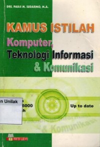 Kamus istilah komputer teknologi informasi & komunikasi