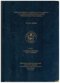 Korelasi Kadar FLY ASH Dengan Penambahan Zat Aditif Masterglenium Ace 8595 Terhadap Kuat Tekan Beton