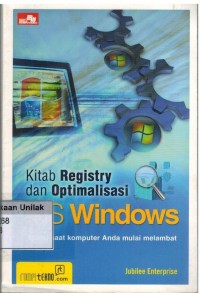 KITAB REGISTRY DAN OPTIMALISASI MS WINDOWS : Solusi saat komputer anda mulai melambat