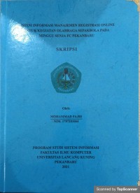 Sistem informasi manajemen registrasi online untuk kegiatan olah raga sepakbola pada minggu senja FC Pekanbaru