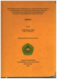 Pengaruh Ukuran Perusahaan, Loyalitas dan Ukuran KAP Terhadap FEE Audit Pada Perusahaan Sektor Industri Barang Konsumsi Yang Terdaftar Di Bursa EfekIndonesia Tahun 2017-2019