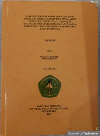 Analisis current ratio,debt to equity ratio,net profit margin dan total asset keuangan pada perusasahaan darya varia labotaria tbk yang terdaftar di kursa efek indonesia