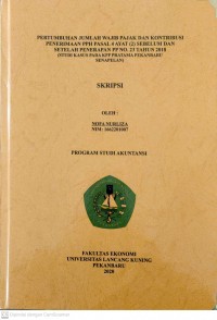 PERTUMBUHAN JUMLAH WAJIB PAJAK DAN KONSTRIBUSI PENERIMAAN PPH PASAL 4 AYAT (2) SEBELUM DAN SETELAH PENERAPAN PP NO. 23 TAHUN 2018 (STUDI KASUS PADA KPP PRATAMA PEKANBARU SENAPELAN)