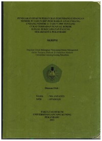 Penegakan Hukum Peraturan Perudang-Undangan Nomor 39 Tahun 2007 Perubahan Atas Undang-Undang Nomor 11 Tahun 1995 Tenatang Cukai Terhadap Penjual Rokok Ilegal Di Kecamatan Payung Sekaki Kota Pekanbaru