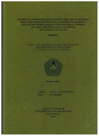 Penerapan Sanksi Bagi Pengemudi yang tidak memiliki Surat Izin Mengemudi di Wilayah Hukum Polresta Pekanbaru Berdasarkan Undang-Undang Nomor 22 Tahun 2009 Tentang Lalu-Lintas dan AngkutanJalan