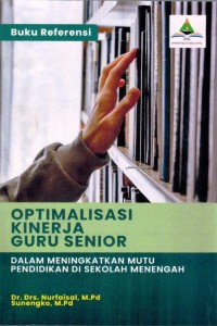 Optimalisasi Kinerja Guru Senior (DalamMeningkatkan Mutu Pendidikan Di Sekolah Menengah)