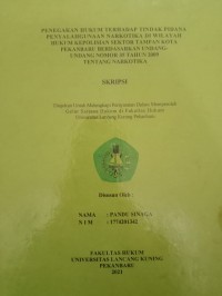 Penegakan hukum terhadap tindak pidana penyalahgunaan narkotika di wilayah hukum kepolisian sektor Tampan kota Pekanbaru berdasarkan undang-undang nomor 35 tahun 2009 tentang narkotika