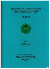 Sistem Pendukung Keputusan Penerima Bantuan Langsung Tunai Di Desa Sidomulyo Menggunakan Metode Simple Additive Weighting (SAW)