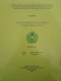 Konflik norma antara peraturan direksi PT PLN  (persero) nomor 1538.P/DIR/2018 dengan putusan mahkamah konstiusi nomor 123/PUU-XV/2017