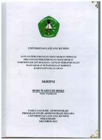 Satuan perlindungan masyarakat sebagai organisasi perlindungan masyarakat partisipatif ( studi kasus : satuan perlindungan masyarakat di Pangkalan Kerinci kabupaten Pelalawan