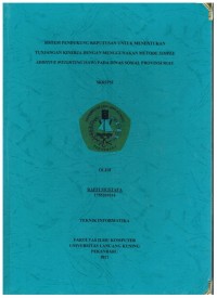 Sistem Pendukung Keputusan Untuk Menentukan Tunjangan Kerja Dengan Menggunakan Metode Simple Additive Weighting (SAW) Pada Dinas Sosial Provinsi Riau