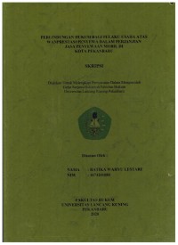 Perlindungan Hukum Bagi Pelaku Usaha Atas Wanprestasi Penyewa Dalam Perjanjian Jasa Penyewaan Mobil di Kota Pekanbaru