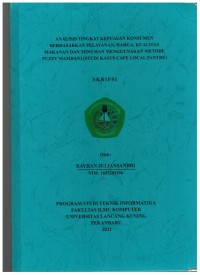 Analisa Tingkat Kepuasan Konsumen Berdasarkan Pelayanan, Harga, Kualitas Makanan dan Minuman Menggunakan Metode Fuzzy Mamdani ( StudiKasus Cafe Local Pantry)