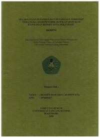 PelaksanaanPenagguhan Penahanan Terhadap Tersangka Oleh Penyidik di Wilayah Hukum Kepolisian Resort Kota Pekanbaru