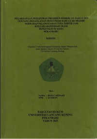 Pelaksanaan Peraturan Presiden Nomor 125 Tahun 2016 Tentang Penanganan Pengungsi Dari Luar Negeri Terhadap Pelanggaran Tata Tertib Jam Keluar Akomodasi Oleh Pengungsi Di Kota Pekanbaru