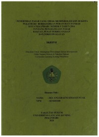 Penertiban Pasar Yang Tidak Memperoleh Izin di Kota Pekanbaru Berdasarkan Peraturan Daerah Kota Pekanbaru Nomor 9 Tahun 2014 Tentang Pengelolaan Pasar Rakyat, Pusat Perbelanjaan dan Toko Swalayan