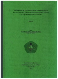 Faktor-Faktor Yang Mempengaruhi Produktifitas Kelapa Sawit Di PT Buana Wiralestari Mas Kecamatan Tapung Kabupaten Kampar