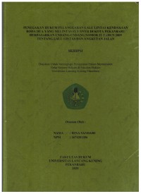 Penegakan Hukum Pelanggaran Lalulintas Kendaraan Roda Dua Yang  Melintas Fly Over di Kota Pekanbaru Berdasarkan Undang-Undang Nomor 22 Tahun 2009 Tentang Lulu lintas dan Angkutan Jalan