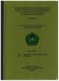 Penegakan Hukum Terhadap Pengendara Sepeda Motor Yang Melanggar Lalu Lintas Berdasarkan Undang-Undang Nomor 22 Tahun 2009 Tentang Lalu Lintas Dan Angkutan Jalan Di Wilayah Polesek Rumbai Pesisir