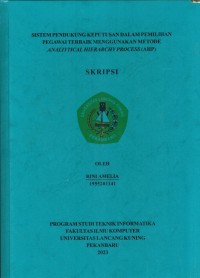 Sistem Pendukung Keputusan Dalam Pemilihan Pegawai Terbaik Menggunakan Metode Analytical Hierarchy Prosess (AHP)