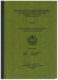 Perlindungan Hukum Terhadap Pekerja Terkait Dengan Pemutusan Hubungan Kerja Menurut Undang-Undang Nomor 13 Tahun 2003 Di Mesjid Agung AN-Nur Kota Pekanbaru