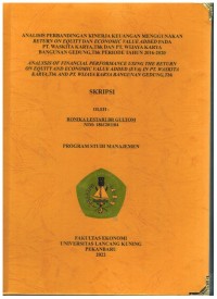 Analisis Perbandingan Kinerja Keuangan Menggunakan Return On Equity  Economic Value Added Pada PT. Waskita Kary, Tbk Dan PT. Wijaya Karya Bangunan Gedung , Tbk Periode Tahun 2016-2020