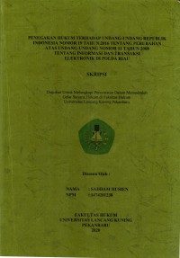 Penegakan Hukum Terhadap Undang-Undang Republik Indonesia Nomor 19 Tahun 2016 Tentang Perubahan Atas Undang-Undang Nomor 11 Tahun 2008 Tentang Informasi dan Transaksi Elektronik di Polda Riau