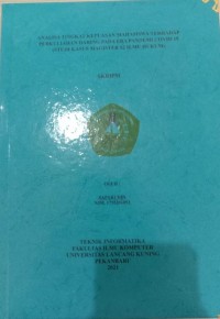 Analisa Tingkat Kepuasan Mahasiswa Terhadap Perkuyliahan Daring Pada Era Pandemi Covid 19 (studi kasus Magister s2 Ilmu Hukum)