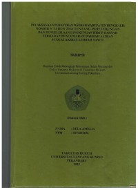 Pelaksanaan Peraturan Daerah Kabupaten Bengkalis Nomor 5 Tahun 2018 Tentang Perlindungan Dan Pengelolaan Lingkungan Hidup Daerah Terhadap PencemaranDaerah Aliran Sungai Akibat Limbah Sawit