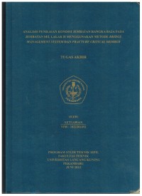 Analisis Penilaian Kondisi Jembatan Rangka Baja Pada JembatanSei. Lalak II emnggunakan Metode Bridge Management System Dan Fracture Critical Member