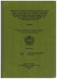 Implementasi Larangan Unjuk Rasa Di Masa Pandemi Civid-19 Di Wilayah Hukum Polresta Pekanbaru Berdasarkan Maklumat Kepala Kepolisian Republik Indonesia Nomor :MAK/2/III/2020 Tentang Kepatuhan Terhadap Kebijakan PemerintahDalam Penanganan Penyebaran Virus Corona (Covid-19)