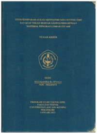 Studi Komparasi Alkai Aktivator Pasa Setting Time Dan Kuat Tekan Mortar Geopolimer dengan Material Pengikat Limbah Fly Ash