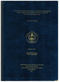 Studi Optimalisasi Keandalan Jaringan Distribusi 13,8 KV Pada Bangunan Substantion PT. Chevron Pacific Indonesia (CPI)