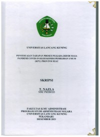 Penyesuaian tahapan proses pilkada 2020di masa pandemi covid-19 oleh komisi pemilihan umum (kpu) provinsi Riau