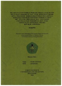 Pelaksanaan Penyidikan Perkara Pidana anak di Unit Pelayanan Perempuan dan Anak Kepolisian Resor Kota Pekanbaru Berdasarkan Peraturan Kepala Kepolisian Republik Indonesia Nomor 10 tahun 2007 Tentang Organisasi dan Tata Kerja Unit Pelayanan Perempuan dan Anak Lingkungan Kepolisian Negara Republik Indonesia