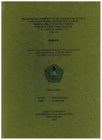 Pelaksanaan sistem Lelang Oleh Satuan Lalu Lintas Kepolisian Resort nPelalawan Berdasarkan Undang-Undang Nomor 22 Tahun 2009 Tentang Lalu Lintas Angkutan Jalan