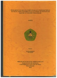 Pengaruh Tata Ruang Perpustakaan Terhadap Minat Kunjung Siswa Di Perpustakaan Sekolah Menengah Kejuruan Negeri 3 Pekanbaru