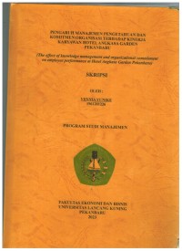 Pengaruh Manajemen Pengetahuan Dan Komitmen Organisasi Terhadap Kinerja Karyawan Hotel AngkasaGarden Pekanbaru