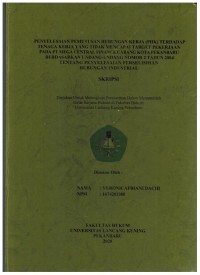 Penyelesaian Pemutusan Hubungan Kerja (PHK) Terhadap Tenaga Kerja yang tidak Mencapai Target Pekerjaan Pada PT Mega Central Finance Cabang Kota Pekanbaru Berdasarkan Undang-Undang Nomor 2 Tahun 2004 Tentang Penyelesaian Perselisihan Hubungan Industri