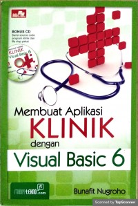 MEMBUAT APLIKASI KLINIK DENGAN VISUAL BASIC 6