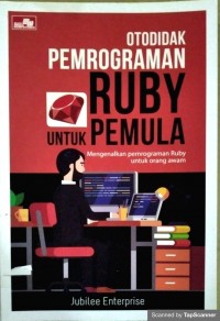 OTODIDAK PEMROGRAMAN RUBY UNTUK PEMULA