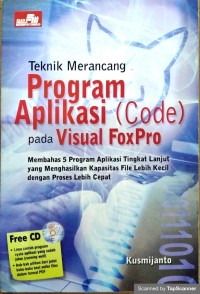 Teknik merancang program aplikasi (code) pada visual foxpro