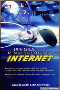 Trik gila menggenjot kecepatan internet