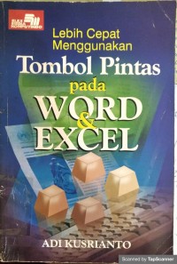 Lebih cepat menggunakan tombol pintas pada word & excel