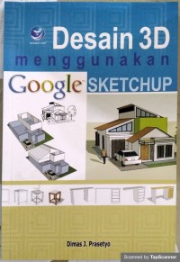 Desain 3d menggunakan google sketchup