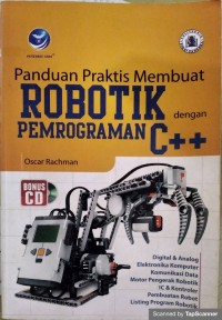 Panduan praktis membuat robotik dengan pemrograman c++