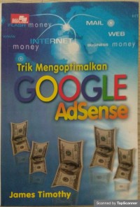 Trik mengoptimalkan Google adsense