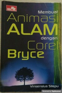 Membuat Animasi  Alam dengan corel bryce