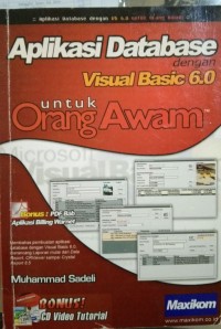 Aplikasi Database dengan Visual Basic 6.0 untuk orang Awam