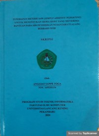 PENERAPAN METODE SAW  (SIMPLE ADDITIVE WEIGHTING) UNTUK MENENTUKAN SISWA SISWI YANG MENERIMA BANTUAN PADA SDS PENDIDIKAN NUSANTARA TUALANG BERBASIS WEB